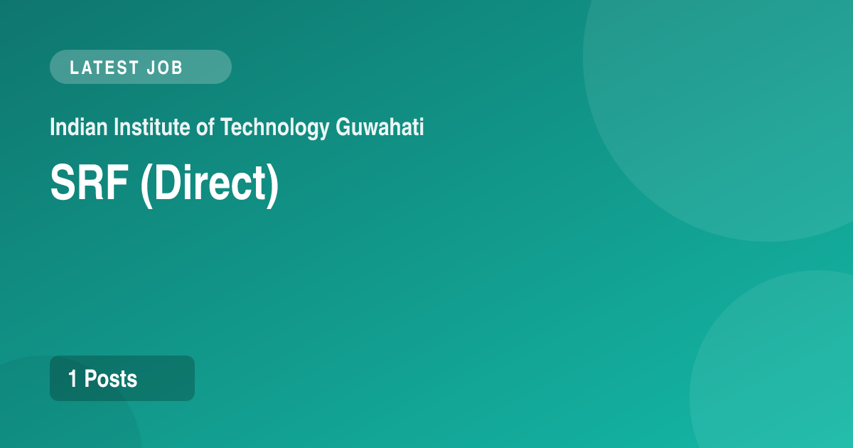 IIT Guwahati SRF Recruitment 2026 – Apply Online for Project Post